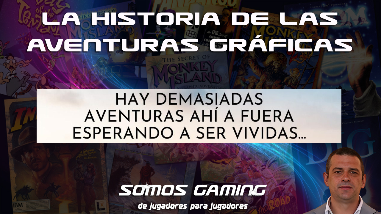 La Historia de las Aventuras Gráficas