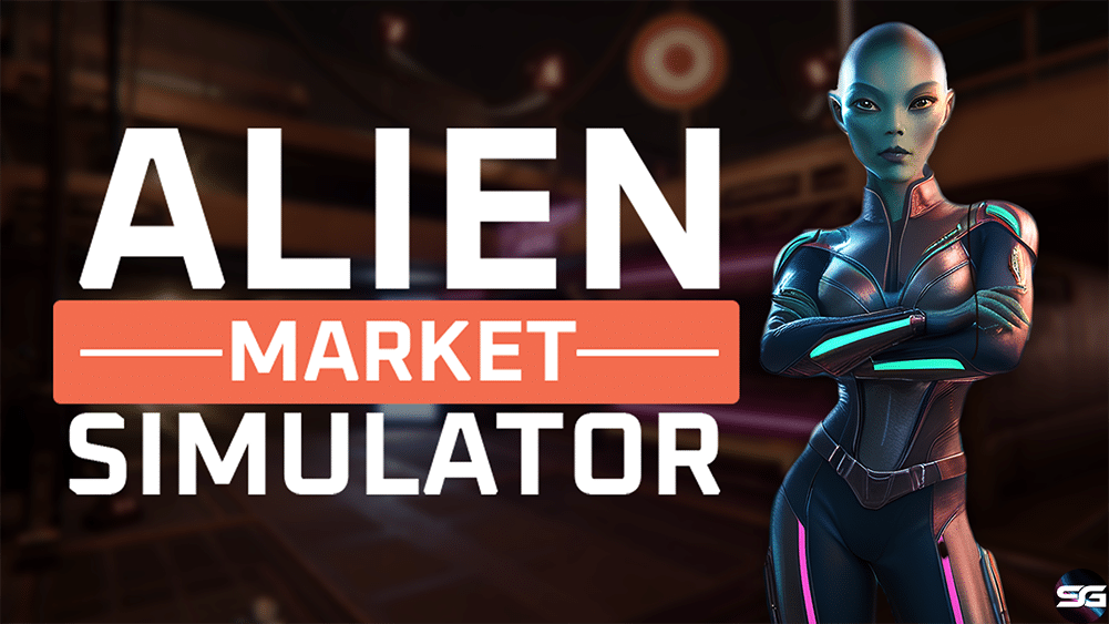 Alien Market Simulator se lanzará en Steam Early Access en 2025 